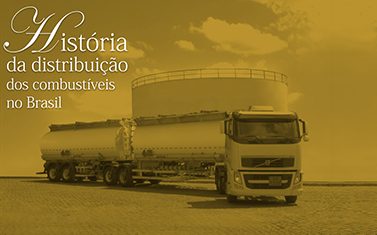 História da Distribuição de Combustíveis no Brasil